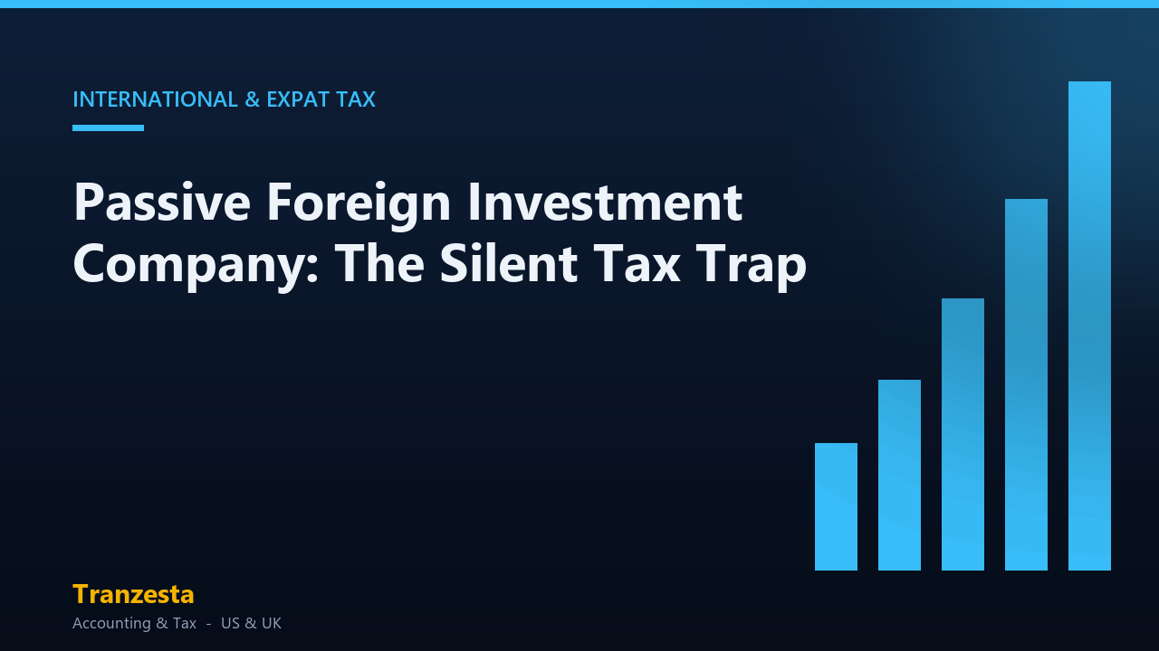 Passive Foreign Investment Company: The Silent Tax Trap